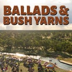 Ballads & Bush Yarns 2025