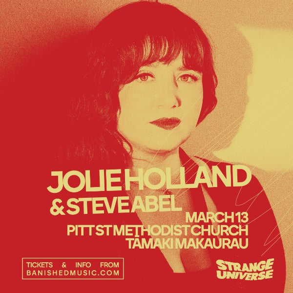 Jolie Holland w/ Steve Abel | Auckland | Strange Universe (Autumn)
