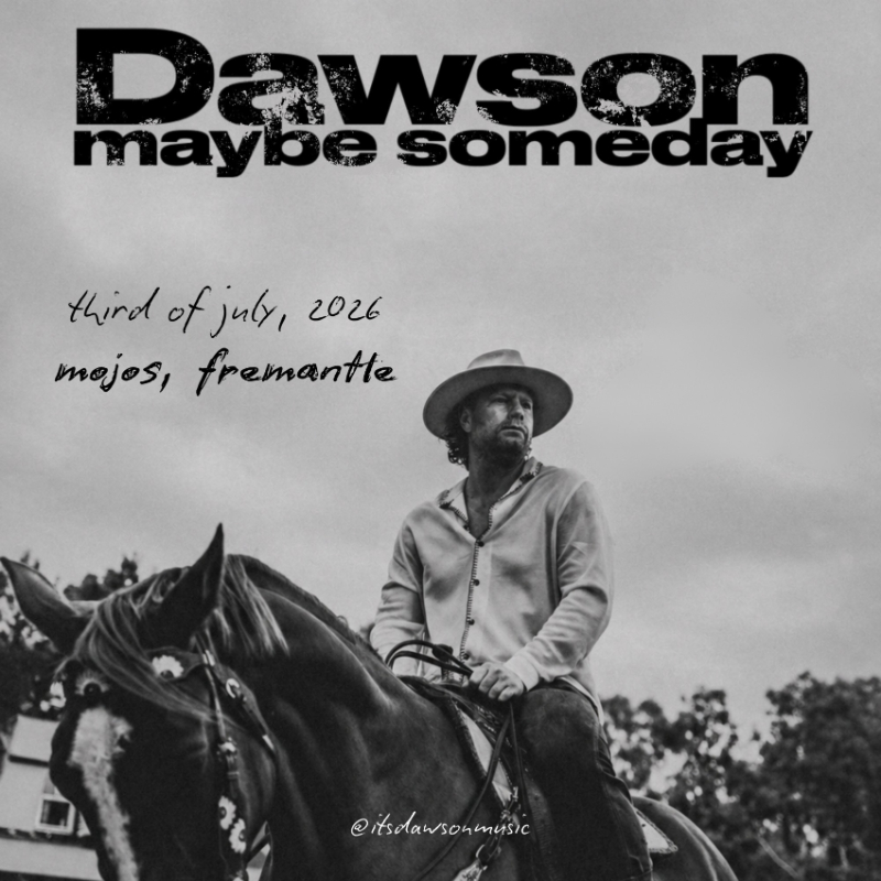 Dawson - maybe someday Single Launch live at MOJO'S BAR - Concert poster