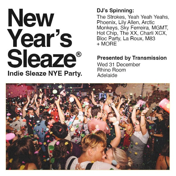 New Year's Sleaze: Indie Sleaze NYE Party - Adelaide