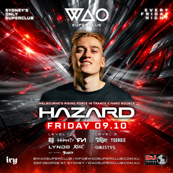 FRI 09 OCT - DJ HAZARD @ WAO SUPERCLUB live at ivy Sydney - Concert poster