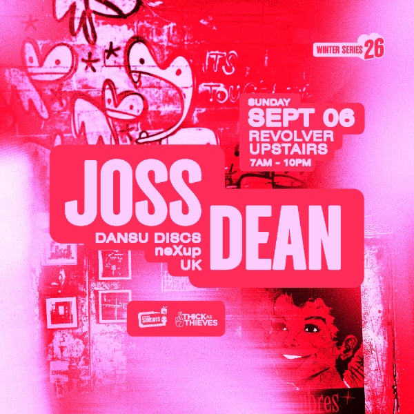 Joss Dean (UK) | Winter Series pres. by Thick as Thieves at REVOLVER UPSTAIRS