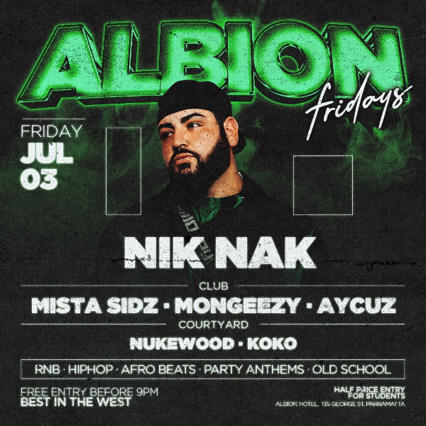 Albion Fridays ft. Nik Nak live at The Albion Hotel - Concert poster