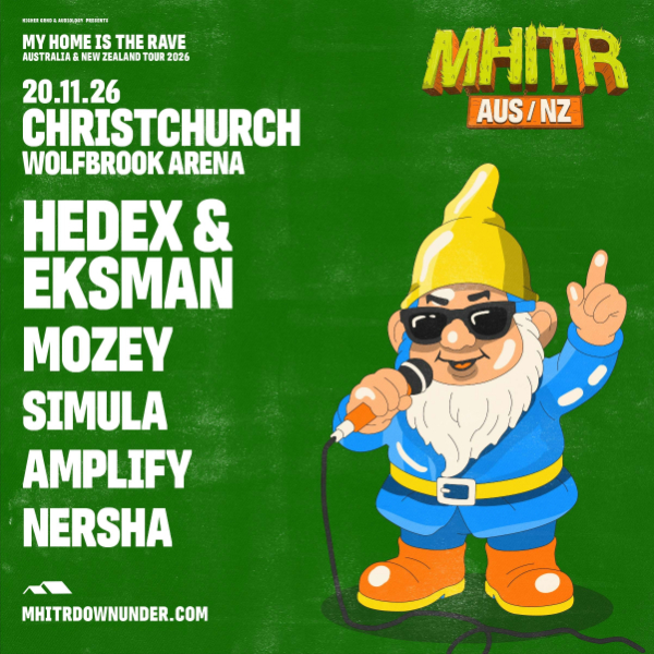 MHITR: HEDEX & EKSMAN, MOZEY, SIMULA, AMPLIFY + MORE | CHRISTCHURCH live at Wolfbrook Arena - Concert poster