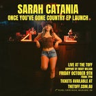 Sarah Catania’s Once You’ve Gone Country EP Launch