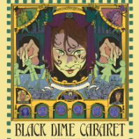 Black Dime Cabaret: A Tour Through the Cabaret