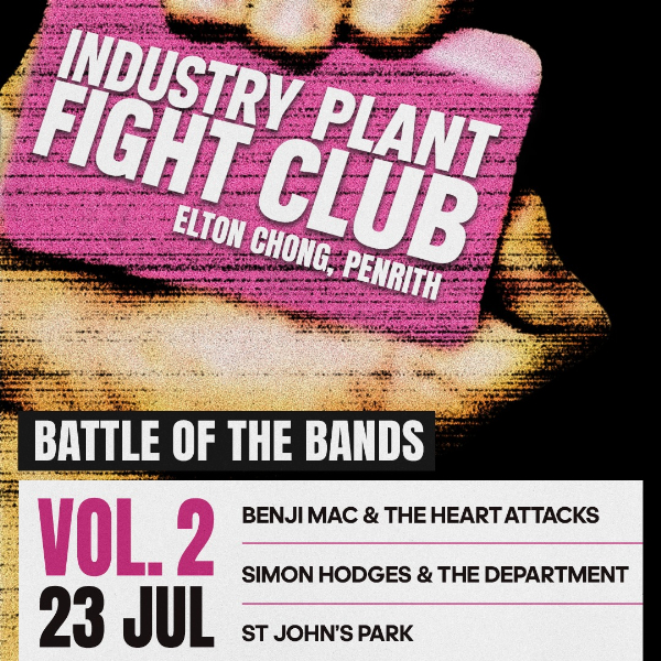 INDUSTRY PLANT FIGHT CLUB: Volume 2 live at Elton chong - Concert poster