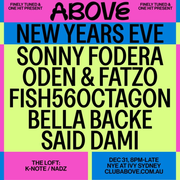 Above NYE ft. Sonny Fodera, Oden & Fatzo & Fish56Octagon