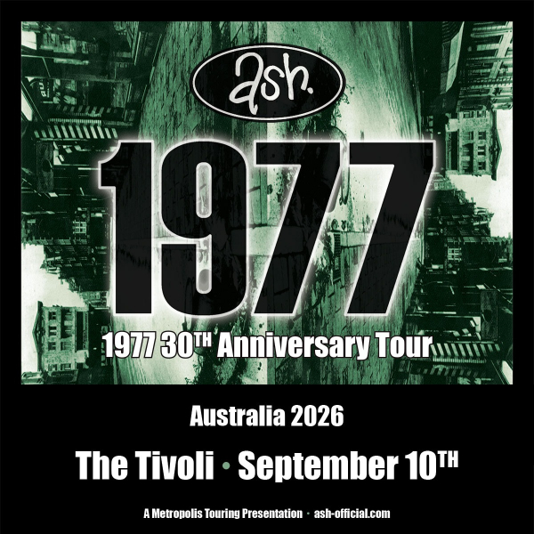 ASH '1977' 30th Anniversary Tour live at The Tivoli - Concert poster
