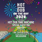 Hot Dub Time Machine pres. Hot Dub On The Bay