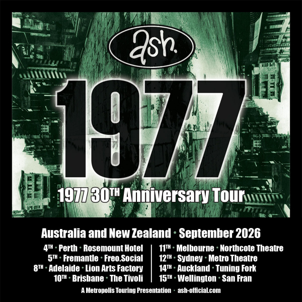 ASH '1977' 30th Anniversary Tour live at Touring Nationally (Various Venues) - Concert poster