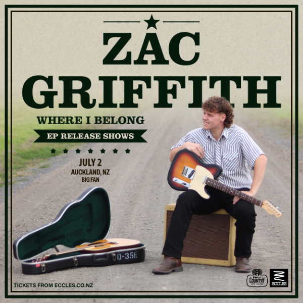 Zac Griffith WHERE I BELONG EP Release Tour | Auckland live at BIG FAN - Concert poster
