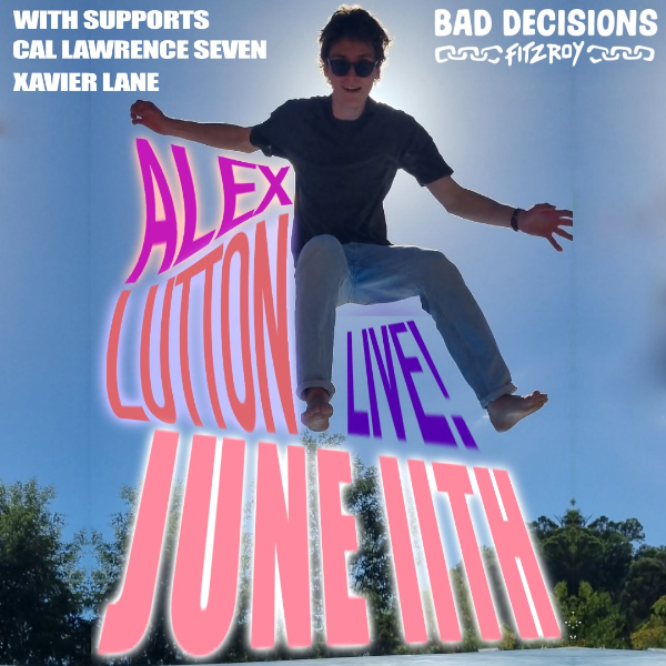 Alex Lutton Live! live at Bad Decisions Bar - Concert poster
