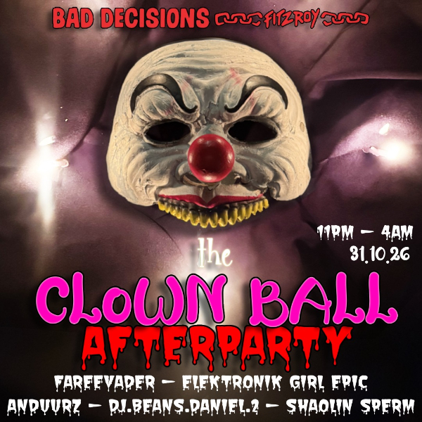 THE CLOWN BALL AFTERPARTY. live at Bad Decisions Bar - Concert poster
