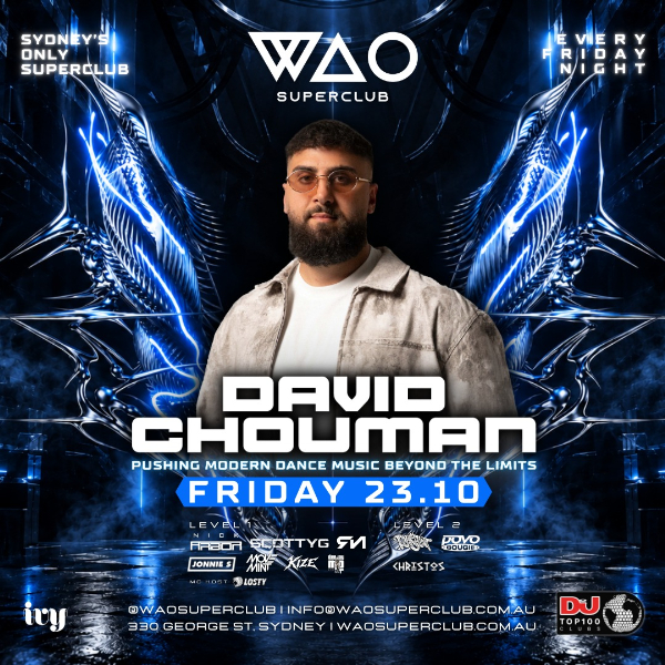 FRI 23 OCT - DJ DAVID CHOUMAN @ WAO SUPERCLUB live at ivy Sydney - Concert poster