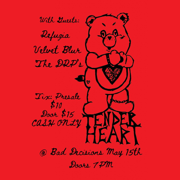 Tenderheart at Bad Decisions live at Bad Decisions Bar - Concert poster