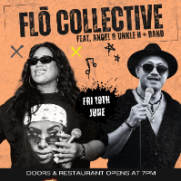Flo Collective feat. Angel & Unkle H live at Lazybones Lounge Restaurant & Bar - Concert poster