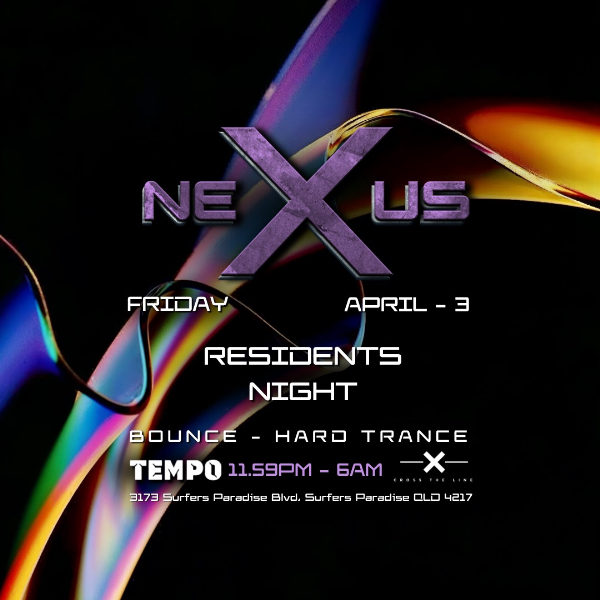NEXUS (Good) Friday live at Tempo Nightclub in Surfers Paradise on April 03, 2026 - Concert poster