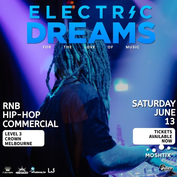ELECTRIC DREAMS: RnB CLUB live at Level 3 Crown - Crown Melbourne - Concert poster