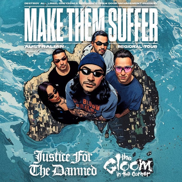 Make Them Suffer Regional Australian Tour 2025 with Justice For The Damned, The Gloom In The Corner + R U N