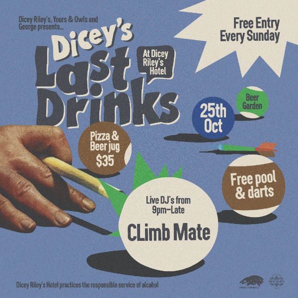 LAST DRINKS w/ Climb Mate live at Dicey Riley's - Concert poster