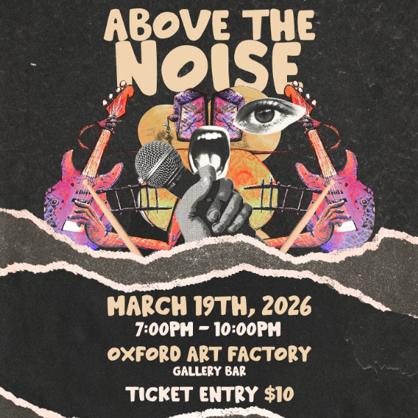 Above The Noise live at Oxford Art Factory in Sydney on March 19, 2026 - Concert poster