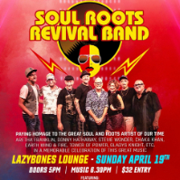 Soul Roots Revival Band -  Soul Funk Extravaganza live at Lazybones Lounge Restaurant & Bar in Marrickville on April 19, 2026 - Concert poster