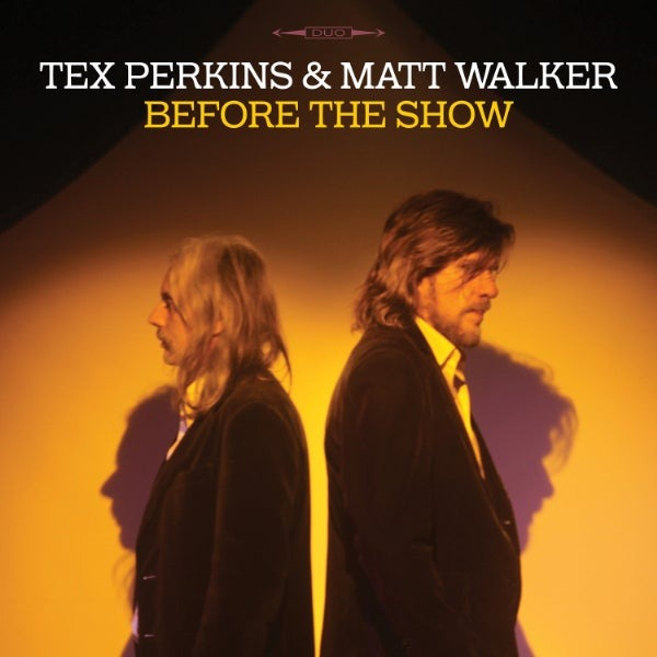 Tex Perkins & Matt Walker - Before The Show Tour live at Touring Tasmania - Concert poster