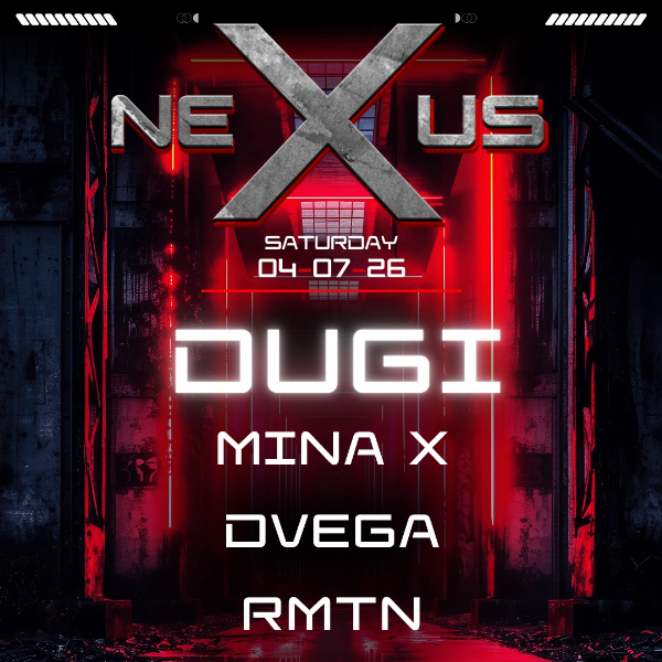 NEXUS Saturday - Ft. DUGI live at Tempo Nightclub - Concert poster