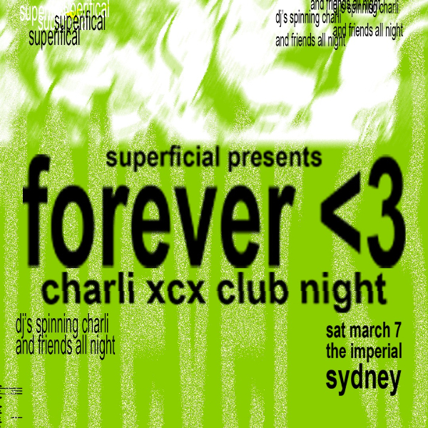 Forever <3: Charli XCX Club Night - Sydney live at The Imperial Erskineville in Erskineville on March 07, 2026 - Concert poster