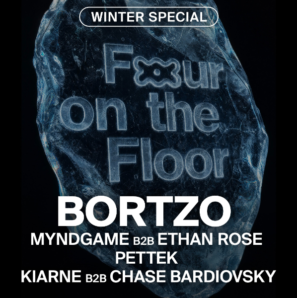 Four On The Floor Winter Special w/ Bortzo // Myndgame B2B Ethan Rose // Pettek // Kiarne B2B Chase Bardiovsky live at La La La's - Concert poster
