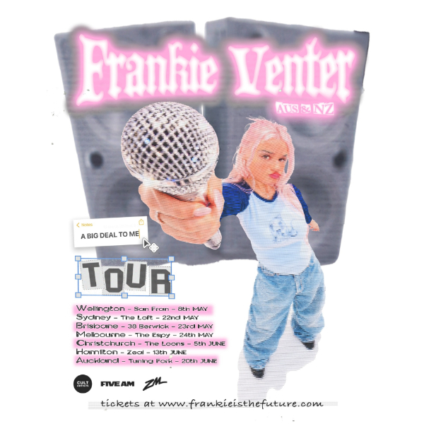 Frankie Venter A Big Deal To Me Tour AUS/NZ live at San Fran in Te Aro on May 08, 2026 - Concert poster