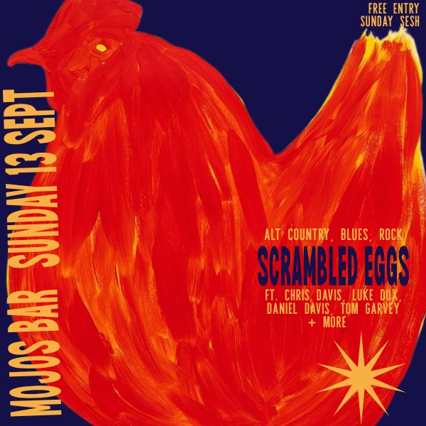 Scrambled Eggs - Sunday Matinee live at MOJO'S BAR - Concert poster