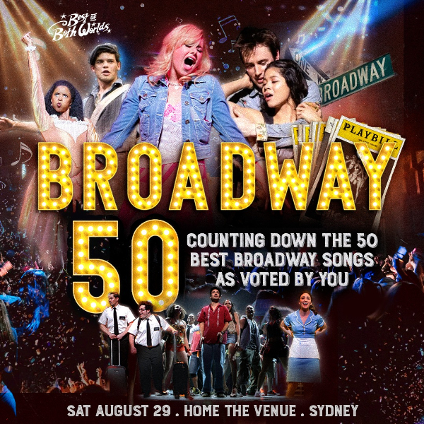 Broadway 50 - Sydney live at Home The Venue - Concert poster