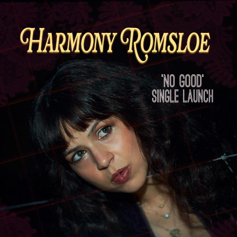 Harmony Romsloe - ‘No Good’ Single Launch live at MOJO'S BAR - Concert poster