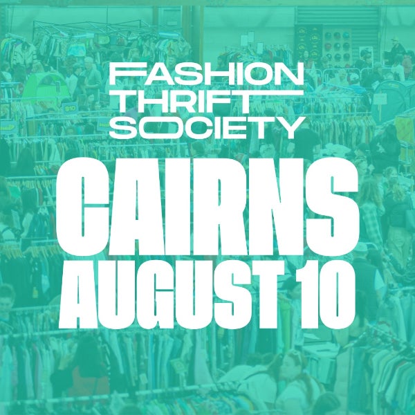 Fashion Thrift Society Cairns | August 10