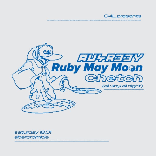 CLUTCH4LOVE PRESENTS: AU4R33Y, Chetch, and Ruby May Moon