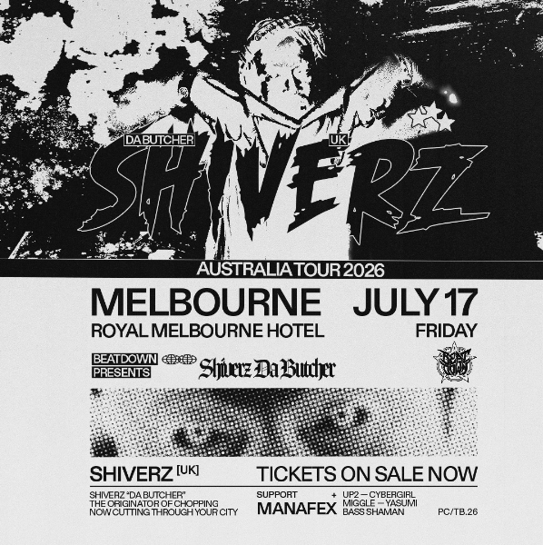 BEATDOWN PRESENTS SHIVERZ DA BUTCHER live at Royal Melbourne Hotel - Concert poster