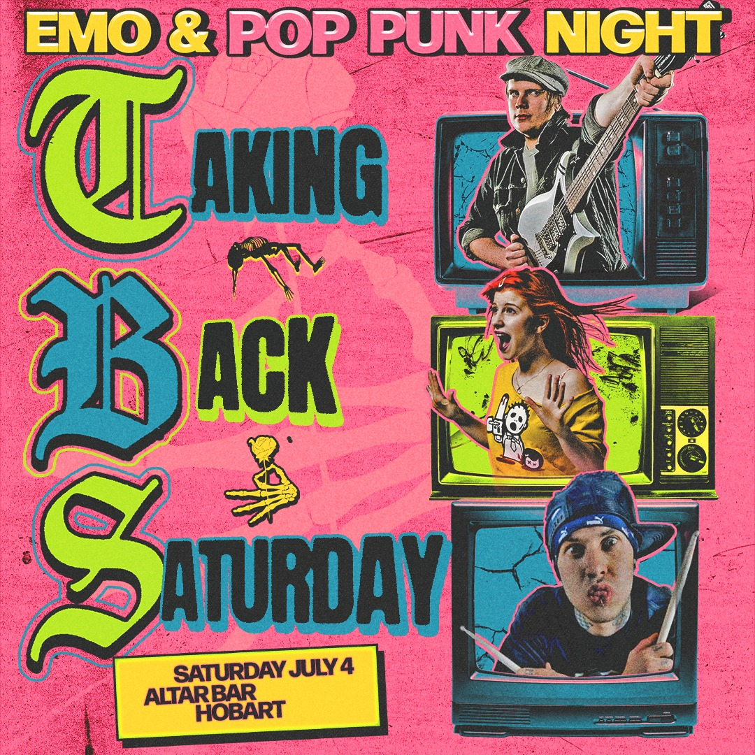 Taking Back Saturday—EMO & POP PUNK NIGHT - Hobart live at Altar Bar - Concert poster