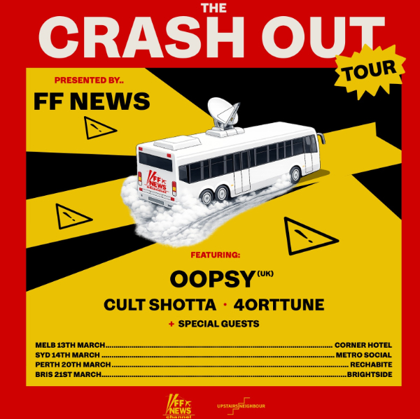 FF News Presents: The Crash Out Tour Featuring: Oopsy (UK), Cult Shotta & 4orttune live at The Rechabite in Perth on March 20, 2026 - Concert poster