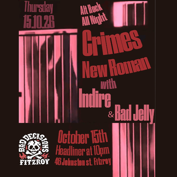 Crimes New Roman Debut Show live at Bad Decisions Bar - Concert poster