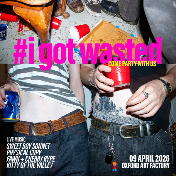 i got wasted live at Oxford Art Factory in Sydney on April 09, 2026 - Concert poster