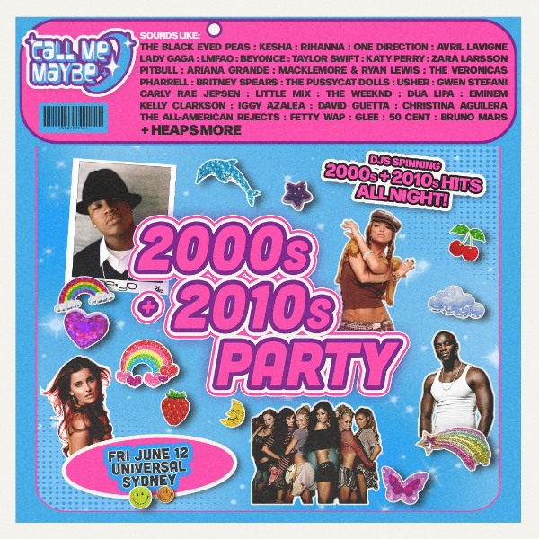 CALL ME MAYBE: 2000s + 2010s Party - Sydney live at Universal, SYDNEY - Concert poster