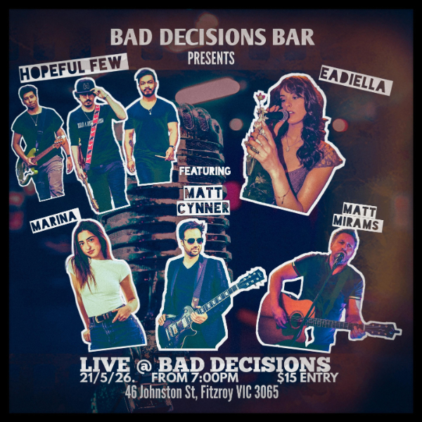 Live @ Bad Decisions live at Bad Decisions Bar in Fitzroy on May 21, 2026 - Concert poster
