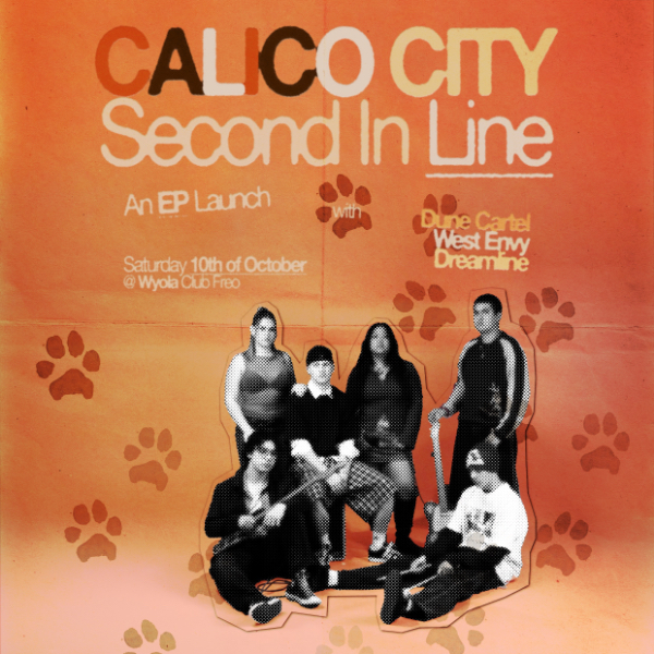 Calico City 'Second in Line' EP Launch live at Wyola - Concert poster