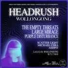 HEADRUSH WOLLONGONG w/ THE EMPTY THREATS | LARGE MIRAGE | PURPLE DISTURBANCE | SCATTER LIGHT | MICHAEL CERA | ASHPIT
