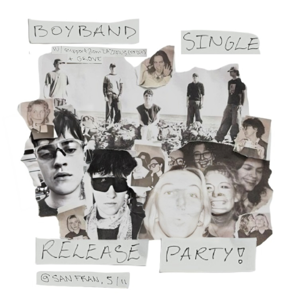 Boyband Single Release Party live at San Fran - Concert poster