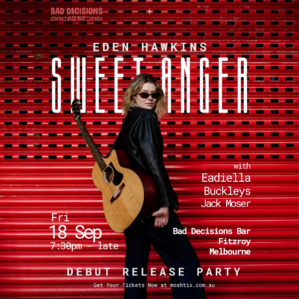‘Write Songs Don’t Punch Walls’ Eden Hawkins Debut Single Release Party live at Bad Decisions Bar - Concert poster