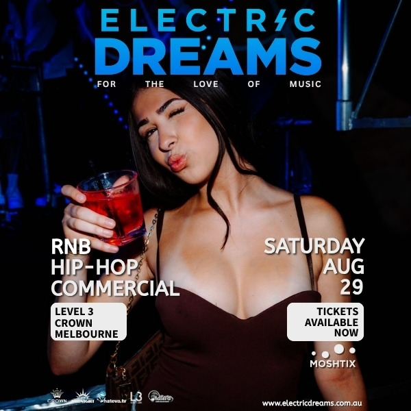 ELECTRIC DREAMS: RnB CLUB live at Level 3 Crown - Crown Melbourne - Concert poster