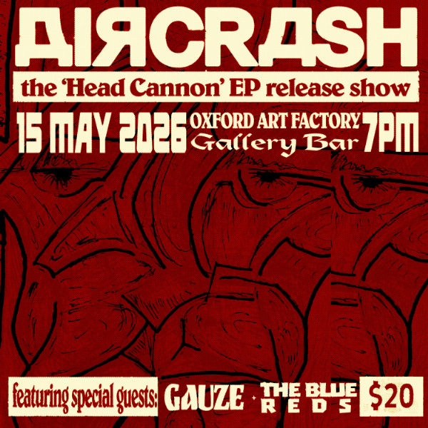 Aircrash 'Head Cannon' EP Release Show live at Oxford Art Factory - Concert poster
